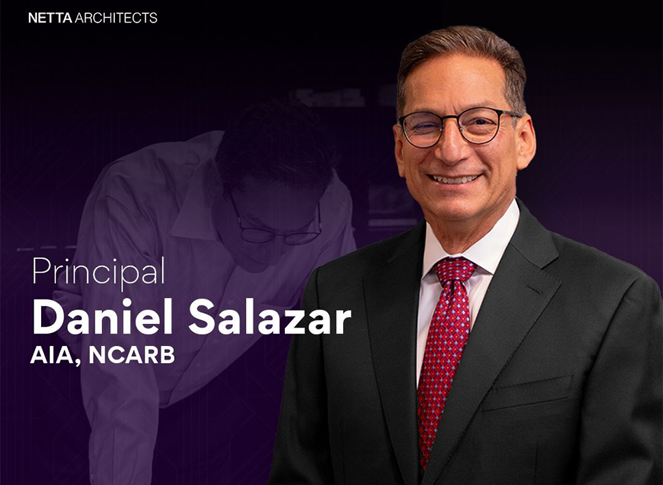 Netta Architects Welcomes Daniel Salazar, AIA, NCARB, as Principal
