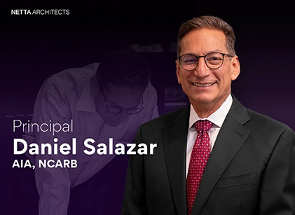 Netta Architects Welcomes Daniel Salazar, AIA, NCARB, as Principal